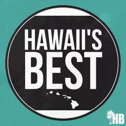 Hawaii's Best: Travel Tips, Guide and Culture Advice for Your Hawaii Vacation Podcast artwork