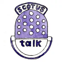SCOTUStalk Podcast artwork