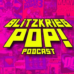 Blitzkrieg Pop: The Infinite Collectibles Podcast artwork