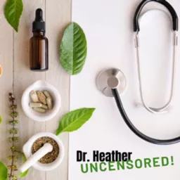 Dr. Heather Uncensored: focus on trauma - serious, fun, healing Podcast artwork