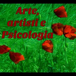 Arte, Artisti e Psicologia Podcast artwork