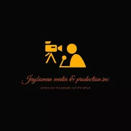 Jayboman_david Media &Production inc. Podcast artwork
