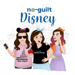 No-Guilt Disney Podcast