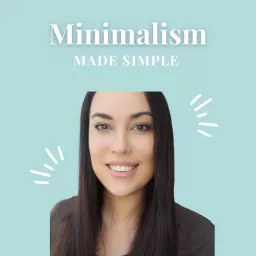 Minimalism Made Simple Podcast artwork