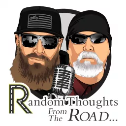 Random Thoughts From The Road Podcast artwork