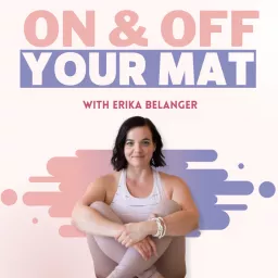 On and Off Your Mat Yoga Podcast artwork
