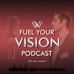 Fuel Your Vision Podcast artwork