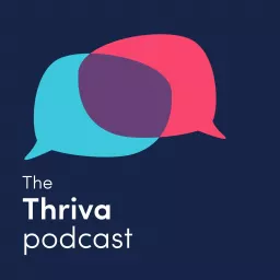 The Thriva Podcast artwork