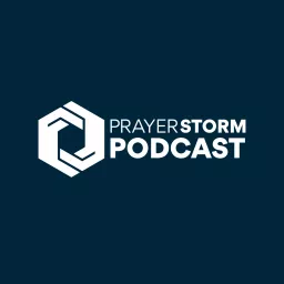 Prayer Storm Podcast artwork