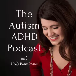 THE AUTISM ADHD PODCAST artwork