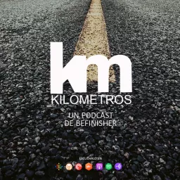 Kilometros | Un podcast de BeFinisher artwork