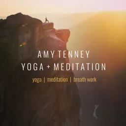 Amy Tenney Yoga + Meditation Podcast artwork