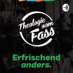 Theologie vom Fass Podcast artwork
