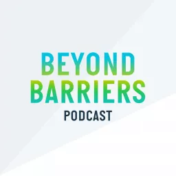 BEYOND BARRIERS