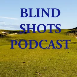 Blind Shots Podcast artwork
