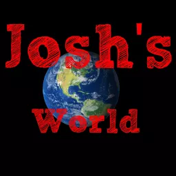 Josh's World Podcast artwork