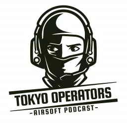 Tokyo Operators Airsoft Podcast artwork