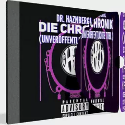 Dr. Haznbergl: CHRONIK-Bonus EP/Outtakes Podcast artwork