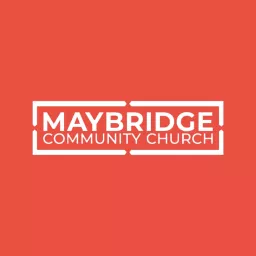 Maybridge Community Church Podcast artwork