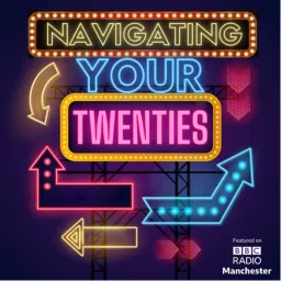 Navigating Your Twenties Podcast artwork