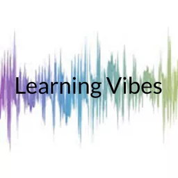 Learning Vibes Podcast artwork