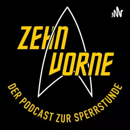 Zehn Vorne - Der Podcast zur Sperrstunde artwork