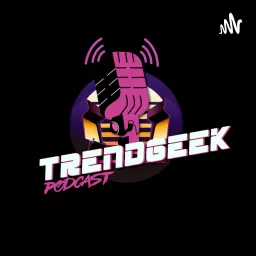 TrendGeek Podcast artwork
