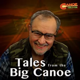 Tales from the Big Canoe Podcast artwork