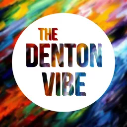 The Denton Vibe Podcast artwork