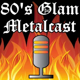 80's Glam Metalcast Podcast artwork