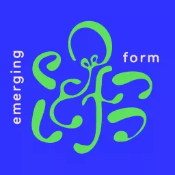 Emerging Form Podcast artwork