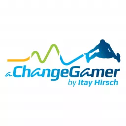 a ChangeGamer by itay hirsch - איתי הירש Podcast artwork