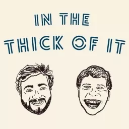 In The Thick of It Podcast artwork