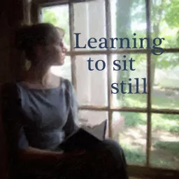 Learning to sit still Podcast artwork