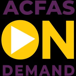 ACFAS On Demand Podcast artwork