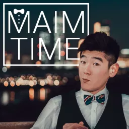 MAIM TIME Podcast artwork