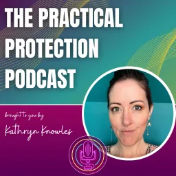 The Practical Protection Podcast