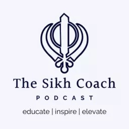 The Sikh Coach Podcast