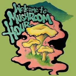 The Mushroom Hour Podcast artwork