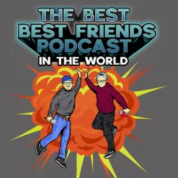 The Best Best Friends Podcast in The World artwork