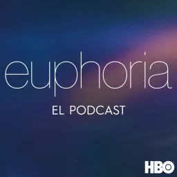 Euphoria: El Podcast artwork