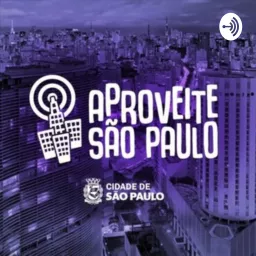 Aproveite São Paulo Podcast artwork