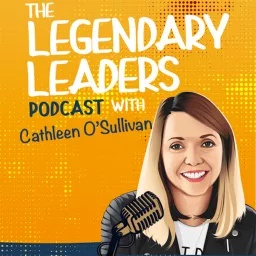 The Legendary Leaders Podcast artwork