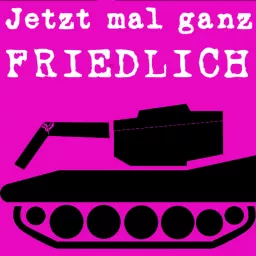 Jetzt mal ganz friedlich