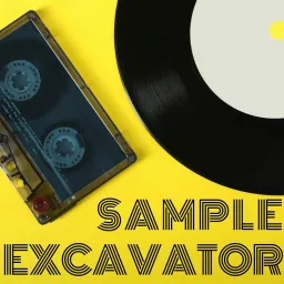Sample Excavator Podcast artwork