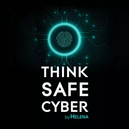 Think Safe Cyber בהנחיית מיי ברוקס-קמפלר Podcast artwork