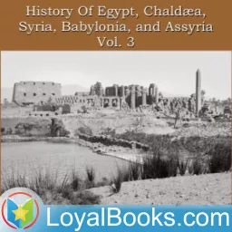 History Of Egypt, Chaldea, Syria, Babylonia, and Assyria, Vol. 3 by Gaston Maspero