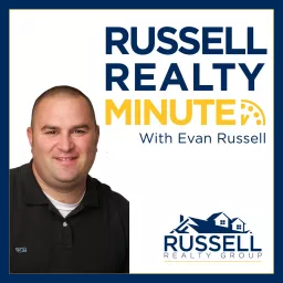 Russell Realty Minute with Evan Russell Podcast artwork