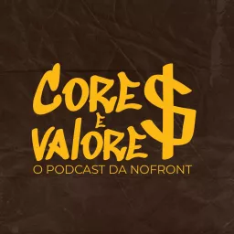 Cores e Valores Podcast de Educação Financeira