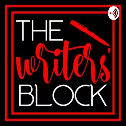 The Writers’ Block Podcast